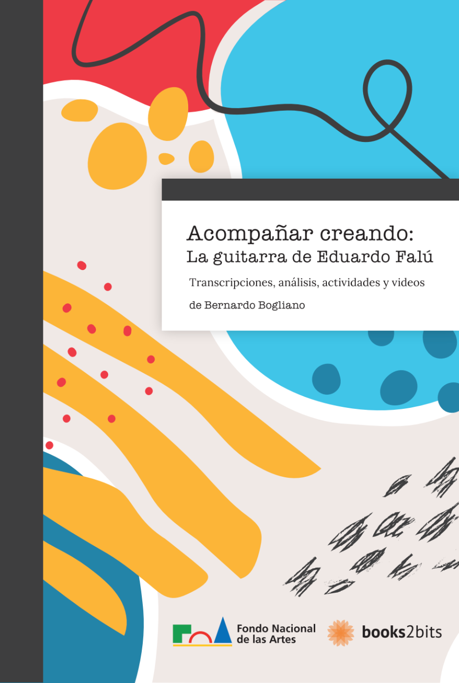 Acompañar creando, la guitarra de Eduardo Falú