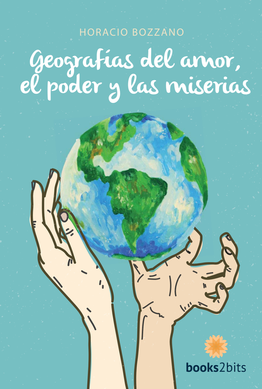 Geografías del amor, el poder y las miserias