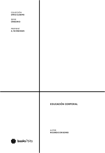 Educación corporal. Preprint colección Otro Cuerpo serie Crisorio 2