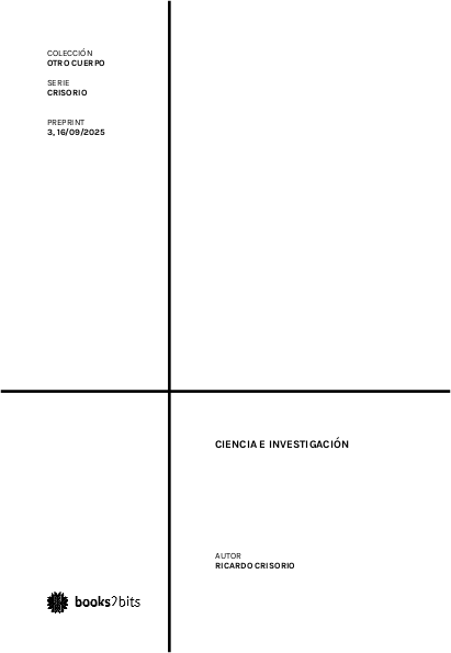 Ciencia e investigación. Preprint colección Otro Cuerpo serie Crisorio 3